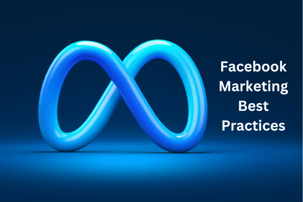 Facebook Marketing Best Practices